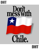 Don't Mess With Chile T-Shirt