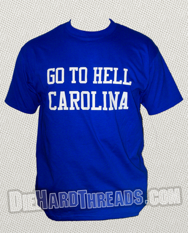 Go To Hell Carolina T-Shirt